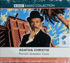Poirot's Greatest Cases written by Agatha Christie performed by John Moffat and BBC Full Cast Dramatisation on Cassette (Abridged)